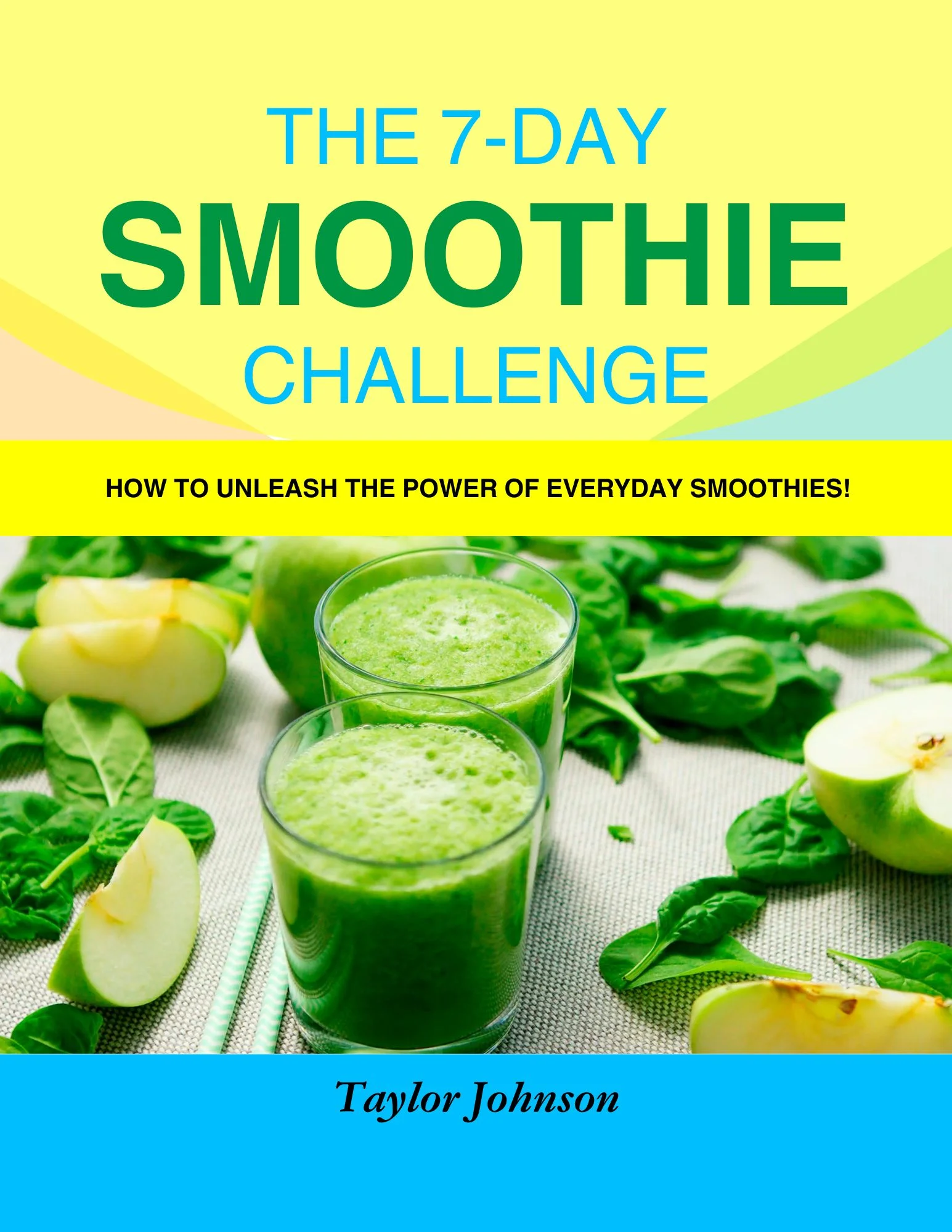 alt="Book cover for The 7-Day Smoothie Challenge: How to Unleash The Power of Everyday Smoothies!"