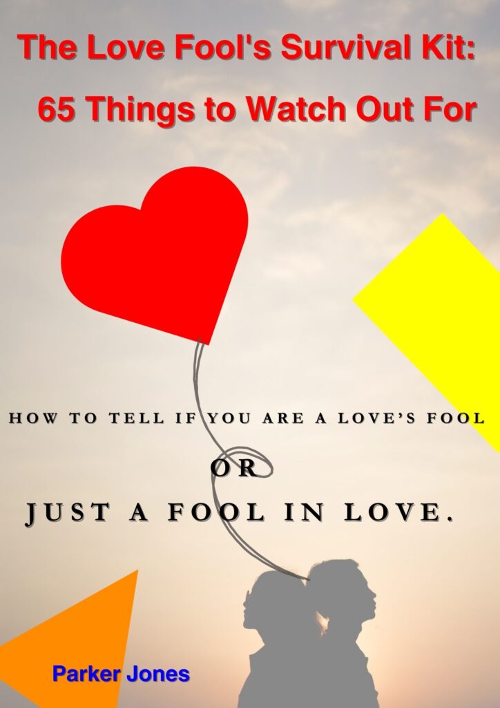 alt="Cover page for The Loves Fool's Survival Kit: 65 Things to Watch Out For. Book"
