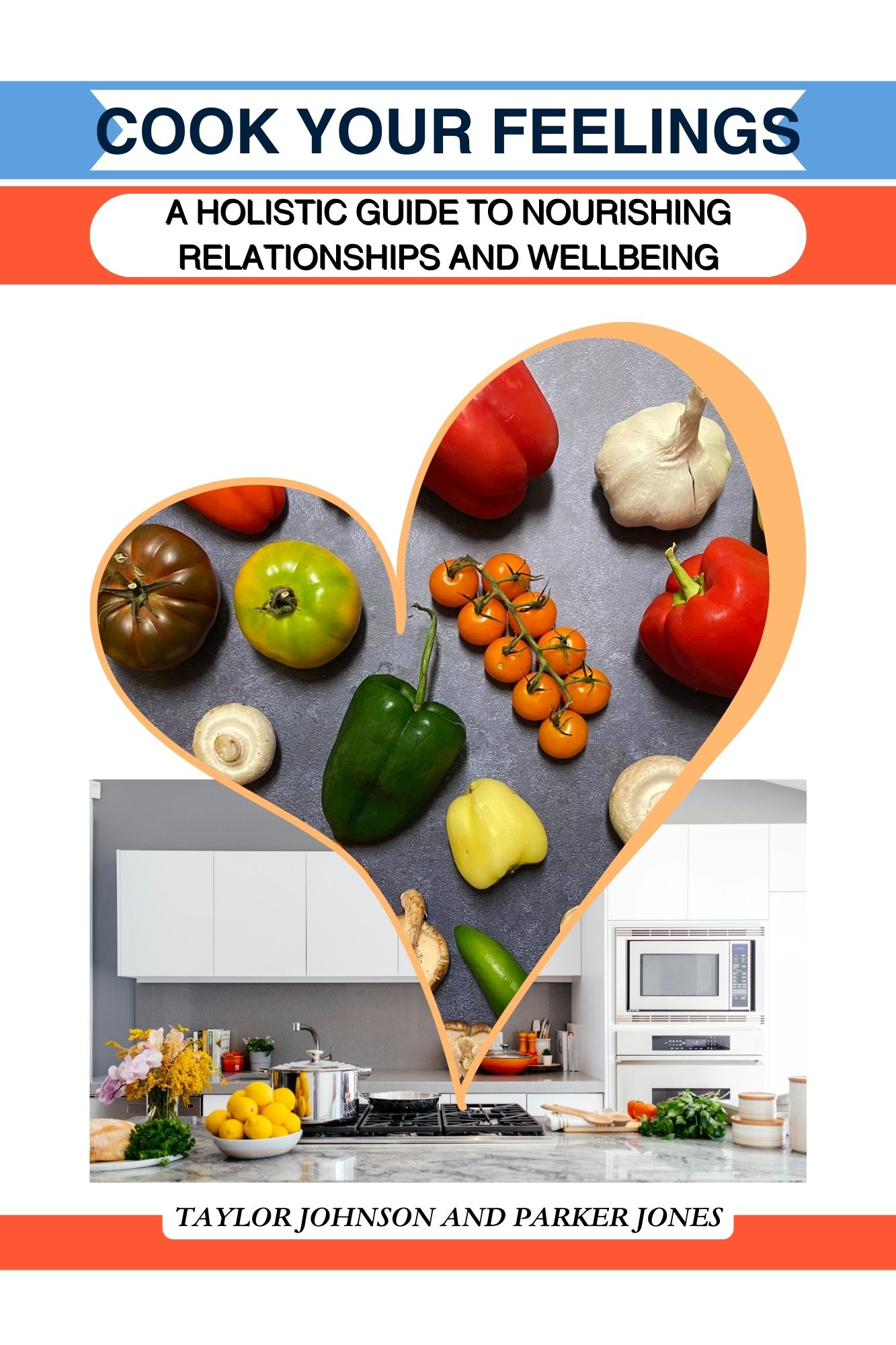 alt="Book cover for Cook Your Feelings: A Holistic Guide to Nourishing Relationships and Wellbeing"