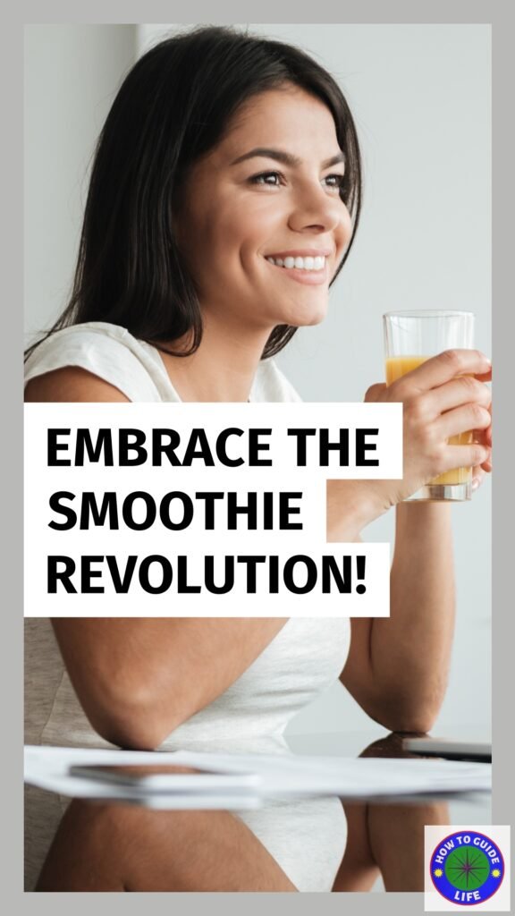 alt="Image of a woman holding a glass cup with the word Embrace the smoothie revolution written "