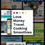 alt=" cover image for Relationship with LMTCs ("Elements") Love, Money, Travel, Cooking, Smoothies. Five part series by Angel Jones Part Two"